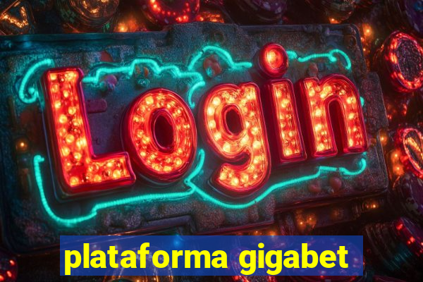 plataforma gigabet